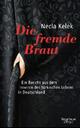 Cover: Die fremde Braut