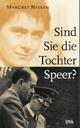 Cover: Sind Sie die Tochter Speer?