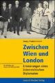 Cover: Zwischen Wien und London Cover: Zwischen Wien und London