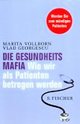 Cover: Die Gesundheitsmafia Cover: Die Gesundheitsmafia