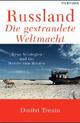 Cover: Russland - Die gestrandete Weltmacht Cover: Russland - Die gestrandete Weltmacht