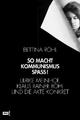 Cover: Röhl, Bettina: So macht Kommunismus Spaß