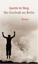Cover: Das Geschenk aus Berlin Cover: Das Geschenk aus Berlin