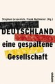 Cover: Deutschland - eine gespaltene Gesellschaft