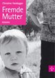 Cover: Fremde Mutter Cover: Fremde Mutter