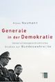 Cover: Generale in der Demokratie Cover: Generale in der Demokratie
