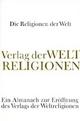 Cover: Die Religionen der Welt Cover: Die Religionen der Welt