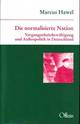 Cover: Die normalisierte Nation Cover: Die normalisierte Nation