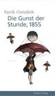 Cover: Die Gunst der Stunde, 1855