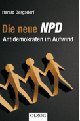 Cover: Die neue NPD Cover: Die neue NPD