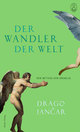 Cover: Der Wandler der Welt Cover: Der Wandler der Welt