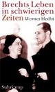 Cover: Brechts Leben in schwierigen Zeiten