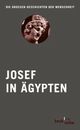 Cover: Josef in Ägypten Cover: Josef in Ägypten
