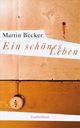 Cover: Ein schönes Leben Cover: Ein schönes Leben