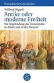 Cover: Antike oder moderne Freiheit? Cover: Antike oder moderne Freiheit?