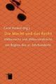 Cover: Die Macht und das Recht Cover: Die Macht und das Recht