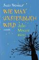 Cover: Wie man unsterblich wird - Jede Minute zählt Cover: Wie man unsterblich wird - Jede Minute zählt