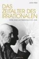 Cover: Das Zeitalter des Irrationalen Cover: Das Zeitalter des Irrationalen