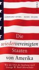 Cover: Die wiedervereinigten Staaten von Amerika Cover: Die wiedervereinigten Staaten von Amerika