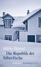 Cover: Die Republik der Silberfische Cover: Die Republik der Silberfische