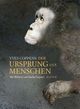 Cover: Der Ursprung des Menschen Cover: Der Ursprung des Menschen