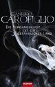 Cover: Die Vergangenheit ist ein gefährliches Land