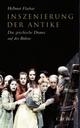 Cover: Inszenierung der Antike Cover: Inszenierung der Antike