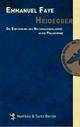 Cover: Heidegger. Die Einführung des Nationalsozialismus in die Philosophie Cover: Heidegger. Die Einführung des Nationalsozialismus in die Philosophie