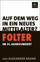 Cover: Folter im 21. Jahrhundert Cover: Folter im 21. Jahrhundert