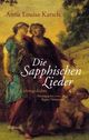 Cover: Die Sapphischen Lieder Cover: Die Sapphischen Lieder