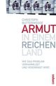 Cover: Butterwegge, Christoph: Armut in einem reichen Land
