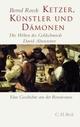 Cover: Ketzer, Künstler und Dämonen  