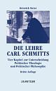 Cover: Die Lehre Carl Schmitts