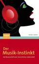 Cover: Der Musik-Instinkt Cover: Der Musik-Instinkt