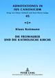 Cover: Die Freimaurer und die katholische Kirche Cover: Die Freimaurer und die katholische Kirche