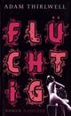 Cover: Flüchtig