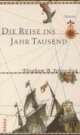 Cover: Die Reise ins Jahr Tausend