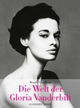 Cover: Die Welt der Gloria Vanderbilt