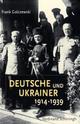Cover: Deutsche und Ukrainer Cover: Deutsche und Ukrainer