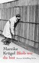 Cover: Bleib wo du bist Cover: Bleib wo du bist