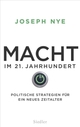 Cover: Nye, Joseph S.: Macht im 21. Jahrhundert Cover: Nye, Joseph S.: Macht im 21. Jahrhundert