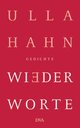 Cover: Hahn, Ulla: Wiederworte