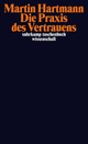 Cover: Die Praxis des Vertrauens