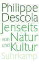 Cover: Descola, Philippe: Jenseits von Natur und Kultur Cover: Descola, Philippe: Jenseits von Natur und Kultur
