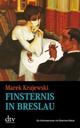 Cover: Krajewski, Marek: Finsternis in Breslau Cover: Krajewski, Marek: Finsternis in Breslau