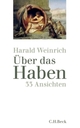 Cover: Weinrich, Harald: Über das Haben Cover: Weinrich, Harald: Über das Haben