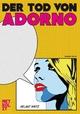 Cover: Wietz, Helmut: Der Tod von Adorno Cover: Wietz, Helmut: Der Tod von Adorno