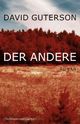 Cover: Guterson, David: Der Andere Cover: Guterson, David: Der Andere