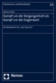 Buch: Kampf um die Vergangenheit als Kampf um die Gegenwart