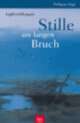 Cover: Stille am langen Bruch Cover: Stille am langen Bruch